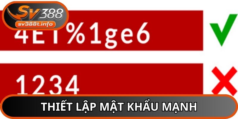Người dùng nên tạo mật khẩu mạnh